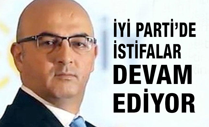 İyi Parti'den İstifa eden Eryılmaz'dan Şok Açıklamalar?