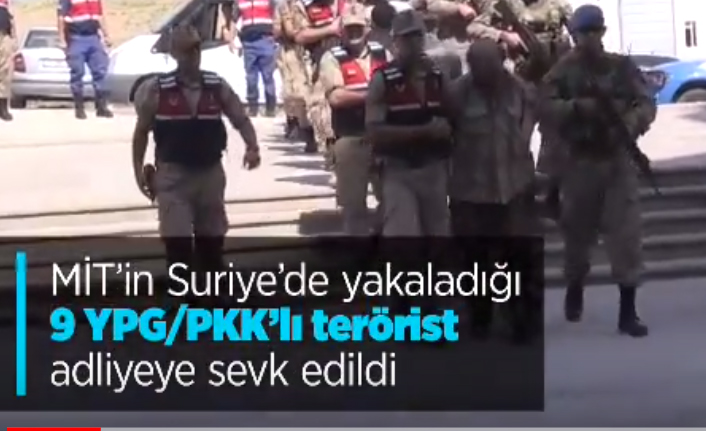 9 YPG/PKK'lı terörist, Hatay'da adliye sevk edildi
