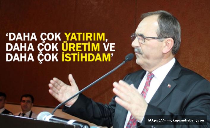 Başkan Şahin; Daha çok yatırım, Daha çok Üretim, Daha Çok İstihdam...