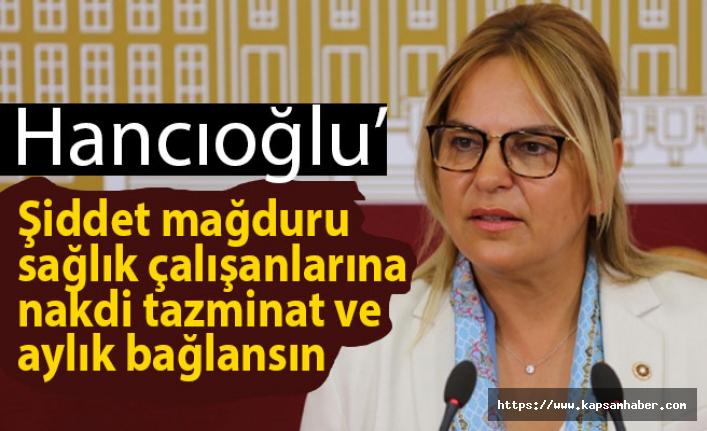 "Şiddet mağduru sağlık çalışanlarına nakdi tazminat ve aylık bağlansın"