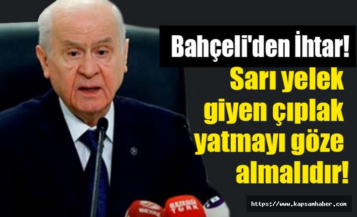 Bahceli Den Ihtar Sari Yelek Giyen Ciplak Yatmayi Goze Almalidir