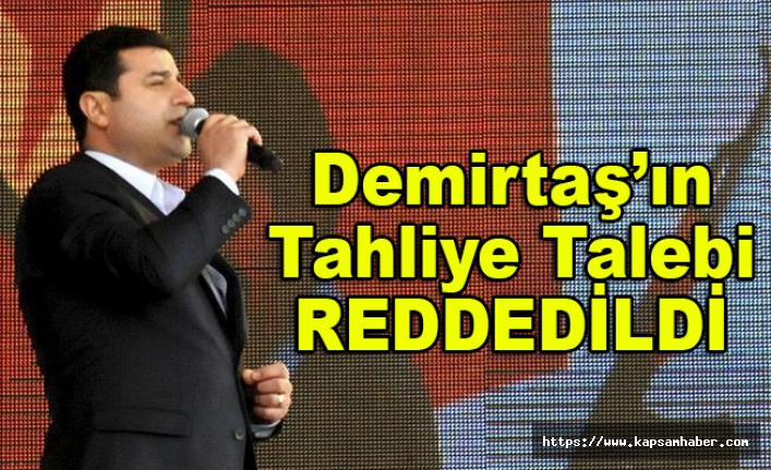 HDP Eş Genel Başkanı Demirtaş'ın Tahliye Talebi Reddedildi