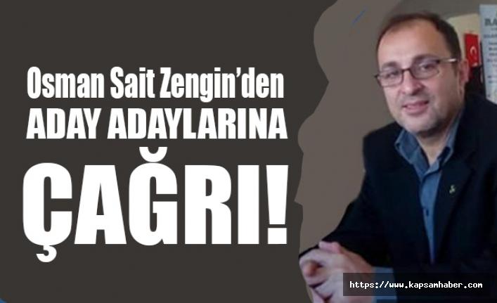 MHP'li Osman Sait Zengin'den A. Adaylarına Çağrı