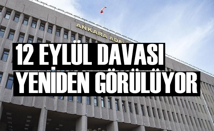 12 Eylül Devası Yeniden Başlıyor! Mal Varlıklarına Tedbir Konulsun!