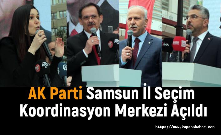 AK Parti Samsun İl Seçim Koordinasyon Merkezi Açıldı