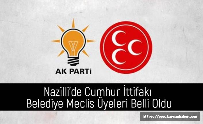 Nazilli'de Cumhur İttifakı Belediye Meclis Üyeleri Belli Oldu