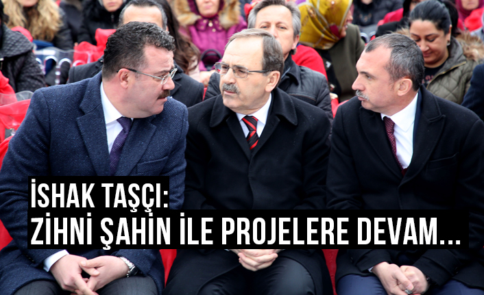 İshak Taşçı; Atakum İçin Projelere Zihni Şahin İle Devam Edeceğiz
