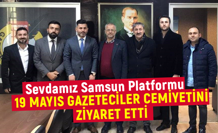 Sevdamız Samsun Platformu, 19 Mayıs Gazeteciler Cemiyeti’ni Ziyaret Etti
