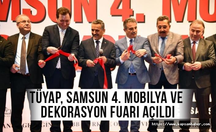 TÜYAP, Samsun 4. Mobilya ve Dekorasyon Fuarı Açıldı