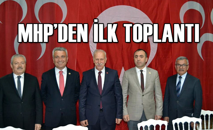 MHP İl Başkanı Karapıçak, Meclis Üyeleri İle İlk Toplantısını Yaptı