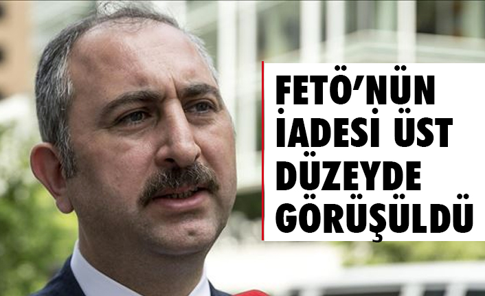 Bakan Gül; William Barr ile FETÖ elebaşının iadesini Konuştuk