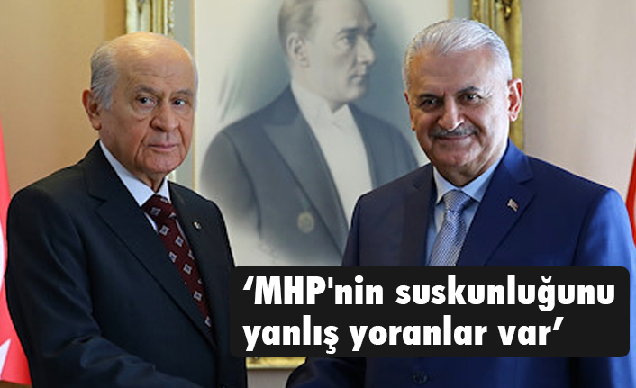 Binali Yıldırım; MHP'nin suskunluğunu yanlış yoranlar var