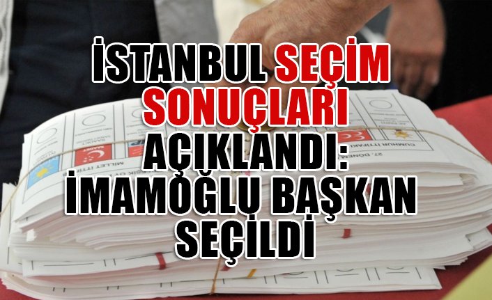 İmamoğlu, Kesin Olmayan Sonuçlara Göre Yeniden Başkan Oldu