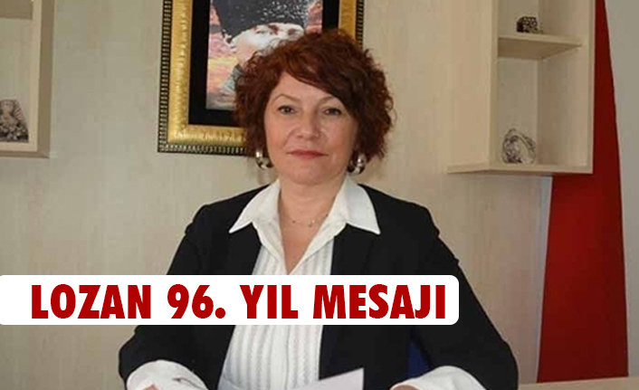 LOZAN BARIŞ ANTLAŞMASININ 96. YILI
