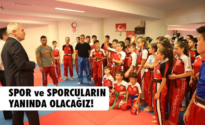 Şerif Mırık, Spor ve sporcunun yanında olacağız