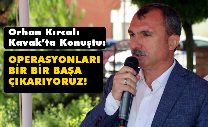 Orhan Kırcalı Kavak'ta Bayramlaşma Töreninde Konuştu