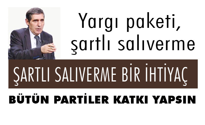 Karataş; Yargı Paketi ve Şartlı Salıverme, Bu af Değil