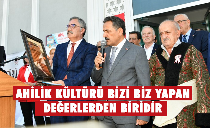 Vali Kaymak, Ahilik Kültürü Bizi Biz Yapan Değerlerden Biridir