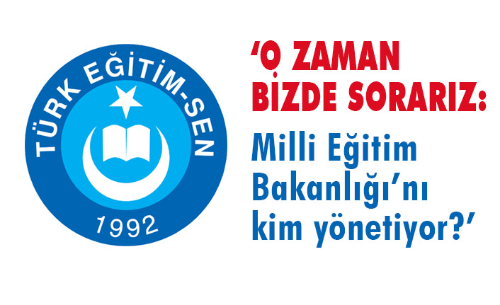 Geylan, İl ve İlçe Yöneticilerinin Biat Edeceği Tek Makam MEB Merkez Teşkilatıdır
