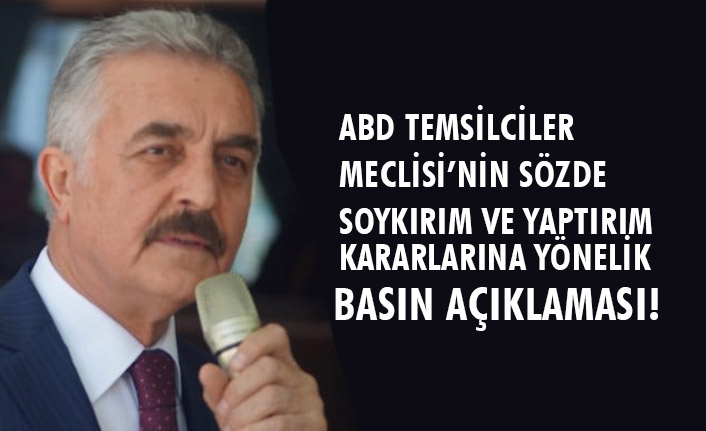 MHP'den, ABD Temsilciler Meclisinin Sözde Soykırım ve Yaptırım Kararlarına Tepki