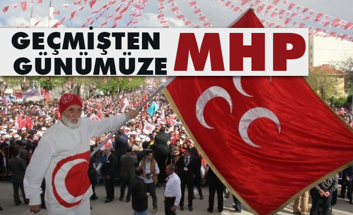 MHP Ne Zaman Kuruldu? Geçmişten Günümüze Tüm Detayları ile MHP