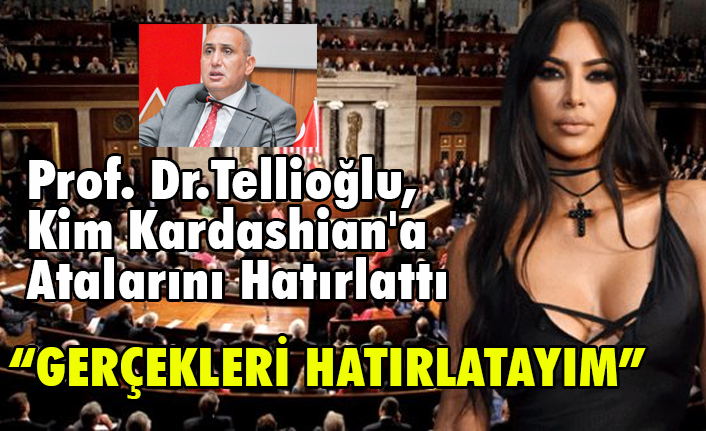 Prof. Dr. İbrahim Tellioğlu, Kim Kardashian'a Atalarını Hatırlattı