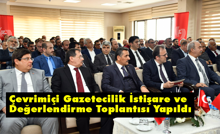 Samsun'da Çevrimiçi Gazetecilik İstişare ve Değerlendirme Toplantısı Yapıldı