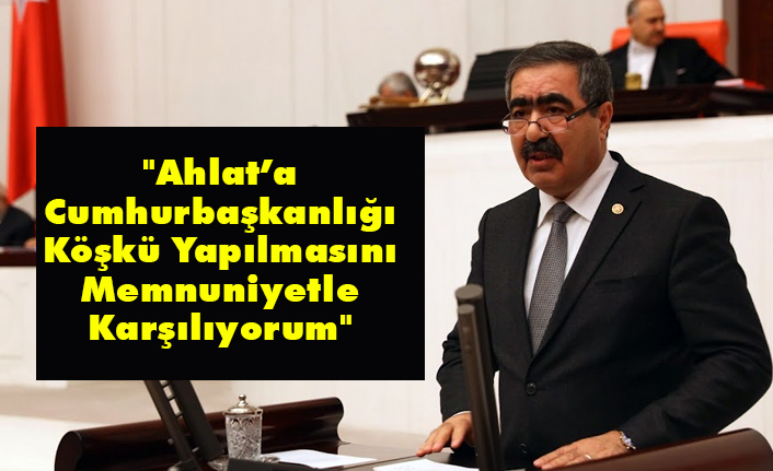 Oral; Ahlat, Soçi Gibi Uluslararası Zirvelere Ev Sahipliği Yapabilir