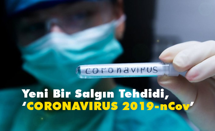 Yeni Bir Salgin Tehdidi Coronavirus 2019 Ncov
