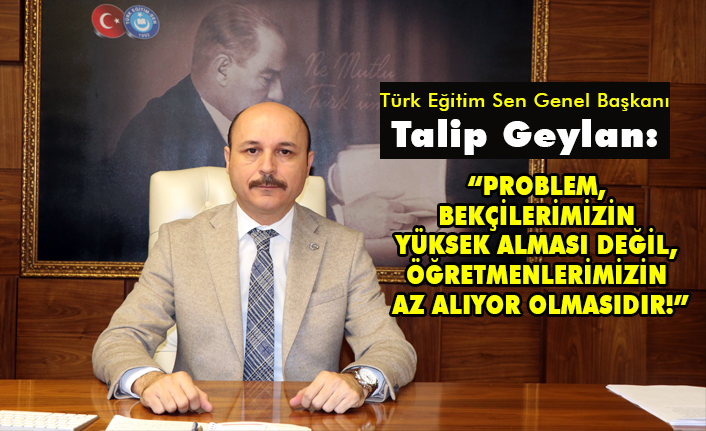 'Problem, Bekçilerimizin Yüksek Alması Değil, Öğretmenlerimizin Az Alıyor Olmasıdır'