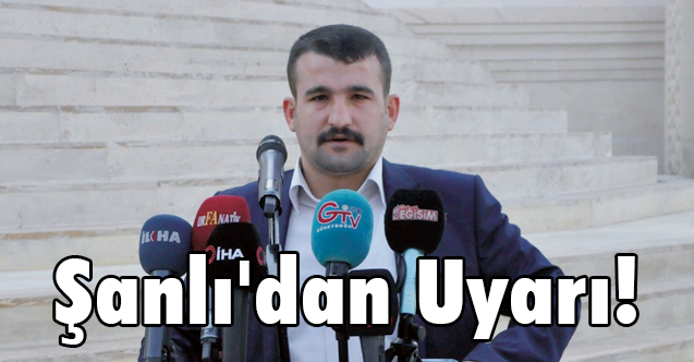 Abdulkadir Şanlı'dan, Şanlıurfalılara Corona Virüs Uyarısı