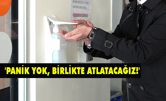 Başkan Demir'den Koronavirüs Açıklaması; Panik Yok, Birlikte Atlatacağız!
