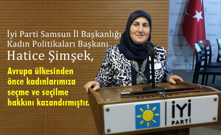 İyi Partili Başkan Hatice Şimşek; 8 Mart Dünya Kadınlar Gününü Kutladı