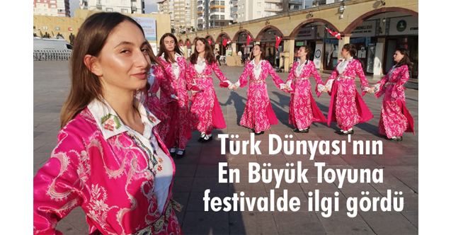 Türk Dünyası'nın En Büyük Toyu festivalde ilgi gördü