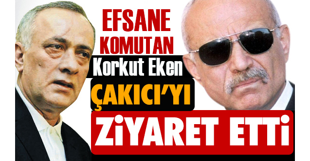 Efsane Yarbay Korkut Eken, "35 Yıllık Abi-Kardeş" Alaattin ...