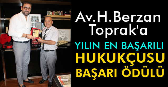 Av. Berzan Toprak'a 'Yılın En Başarılı Hukukçusu' Basın Ödülü