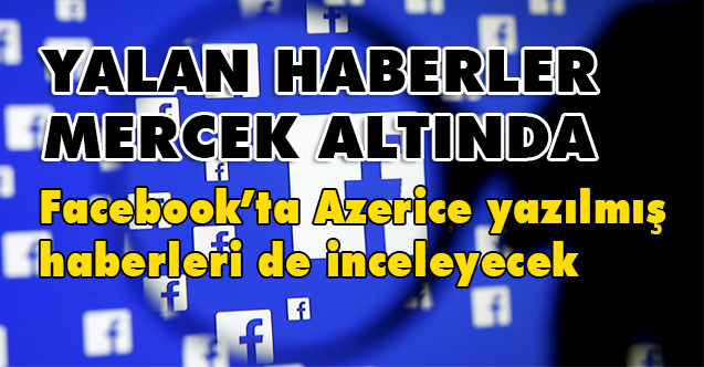 Facebook ve Teyit, Haber Doğrulama İş Birliklerini Azerbaycan’a Genişletiyor