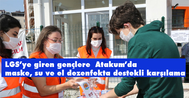 LGS’ye giren gençlere Atakum Belediyesi’nden maske ve su desteği