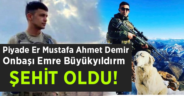 Hakkari - Çukurca'da Mustafa Ahmet Demir, Emre Büyükyıldırım Şehit Oldu