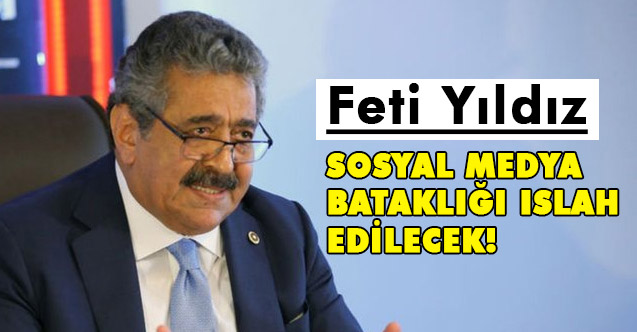 MHP'li Feti Yıldız 'Sosyal Medya Düzenlemesi' Hakkında Açıklama Yaptı