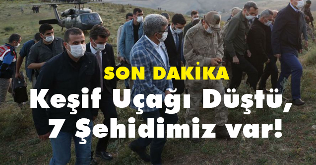 Soylu Açıkladı, Van'da Keşif Uçağı Düştü, 7 Şehidimiz var!