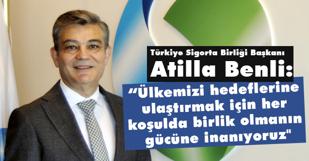 Türkiye Sigorta Birliği Başkanı Benli’den 15 Temmuz açıklaması
