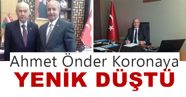 Ahmet Önder Korona Virüse Yenik Düştü (Ahmet Önder Kimdir?