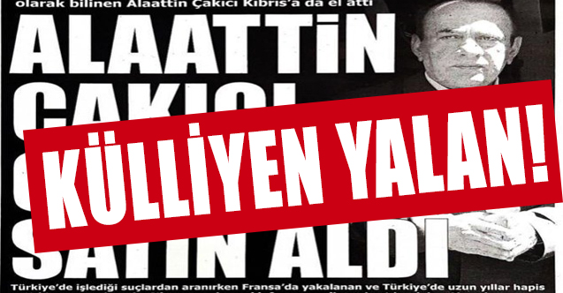 Çakıcı'dan, 'kıbrıs'ta CRATOS’u satın aldı' haberine Yalanlama