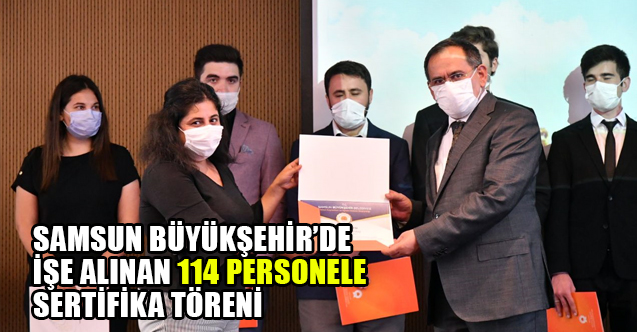 Samsun'da KPSS İle işe Alınan 114 Memurun Eğitimi Tamamlandı