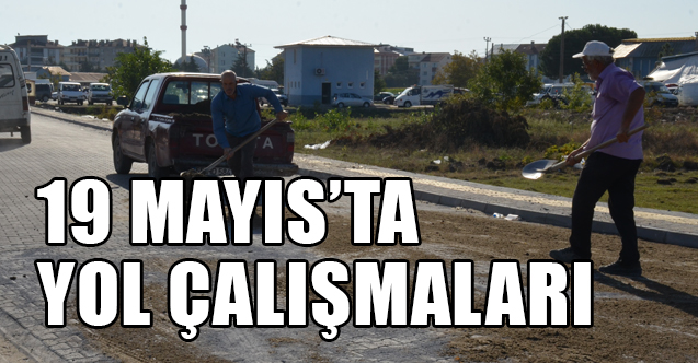 19 Mayıs Belediyesi Kilitli Parke Yol ve Kaldırım Çalışmaları