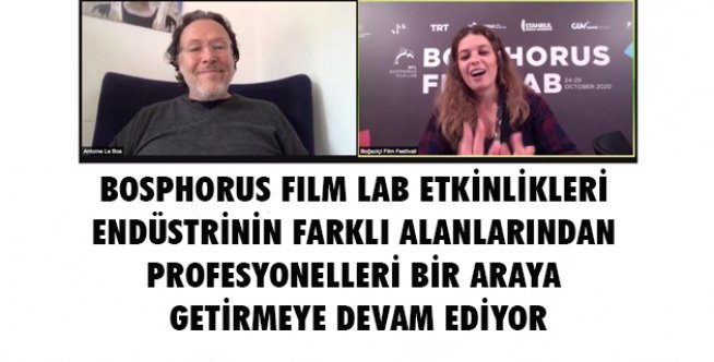 Bosphorus Film Lab Etkinlikleri Profesyonelleri Bir Araya Getiriyor