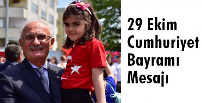 Yusuf Ziya Yılmaz'dan 29 Ekim Cumhuriyet Bayramı Mesajı