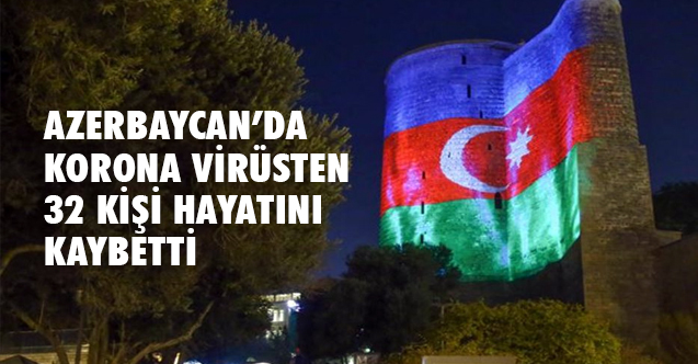 Azerbaycan'da 32 Kişi COVID-19'dan Hayatını Kaybetti