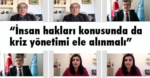 Tarhan: İnsan hakları konusunda da kriz yönetimi ele alınmalı